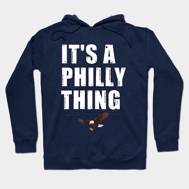 It's a Philly thing Hoodie by ARRIGO